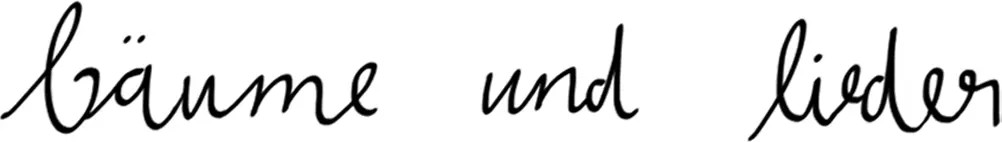 bäume und lieder